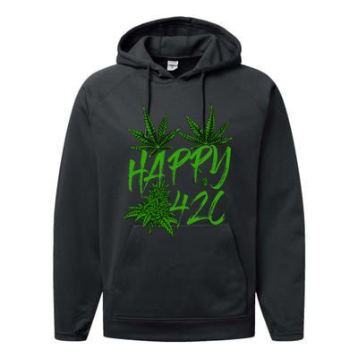 Happy 420 Day Cannabis Weed Marijuana Leaf Lovers Performance Fleece Hoodie