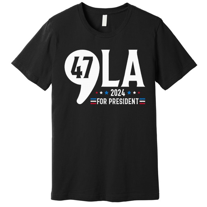 Harris 47th For President American Election Comma La 2024 Premium T-Shirt