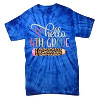 Hello 4Th Grade Leopard Pencil Back To School Fourth Grader Gift Tie-Dye T-Shirt