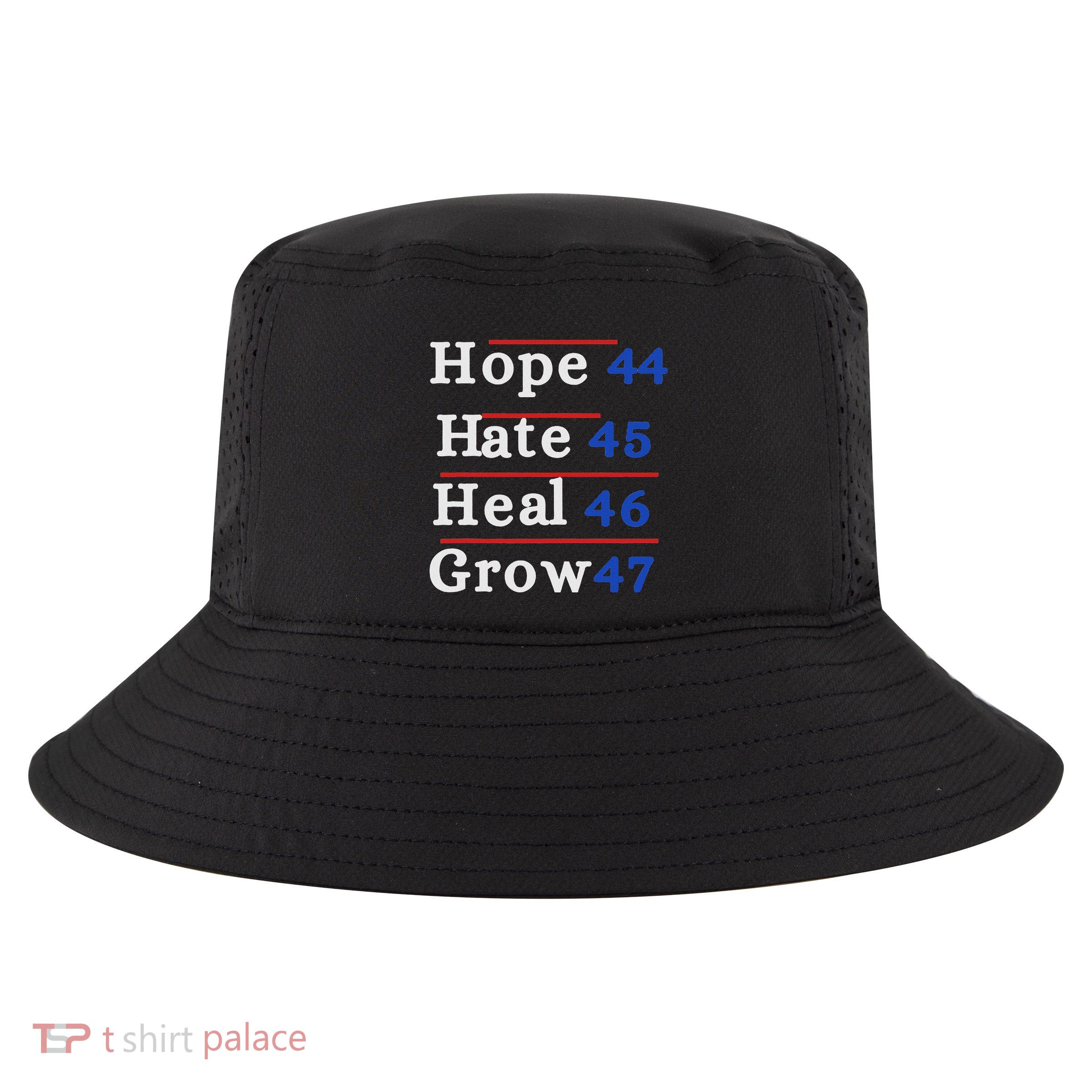 Hope 44 Hate 45 Heal 46 Grow 47 Cool Comfort Performance Bucket Hat