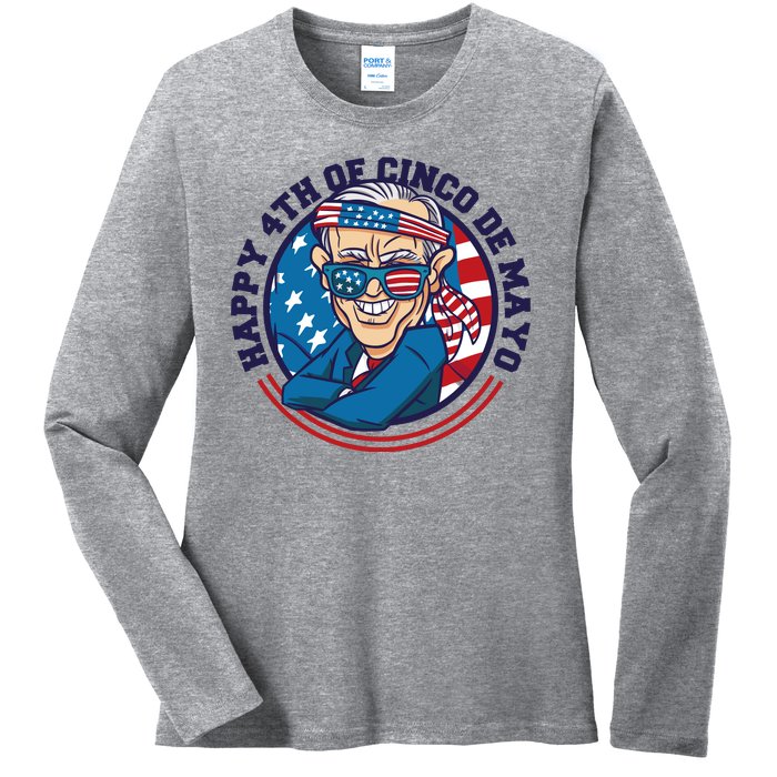 Happy 4th Of Cinco De Mayo Funny Joe Biden Ladies Long Sleeve Shirt