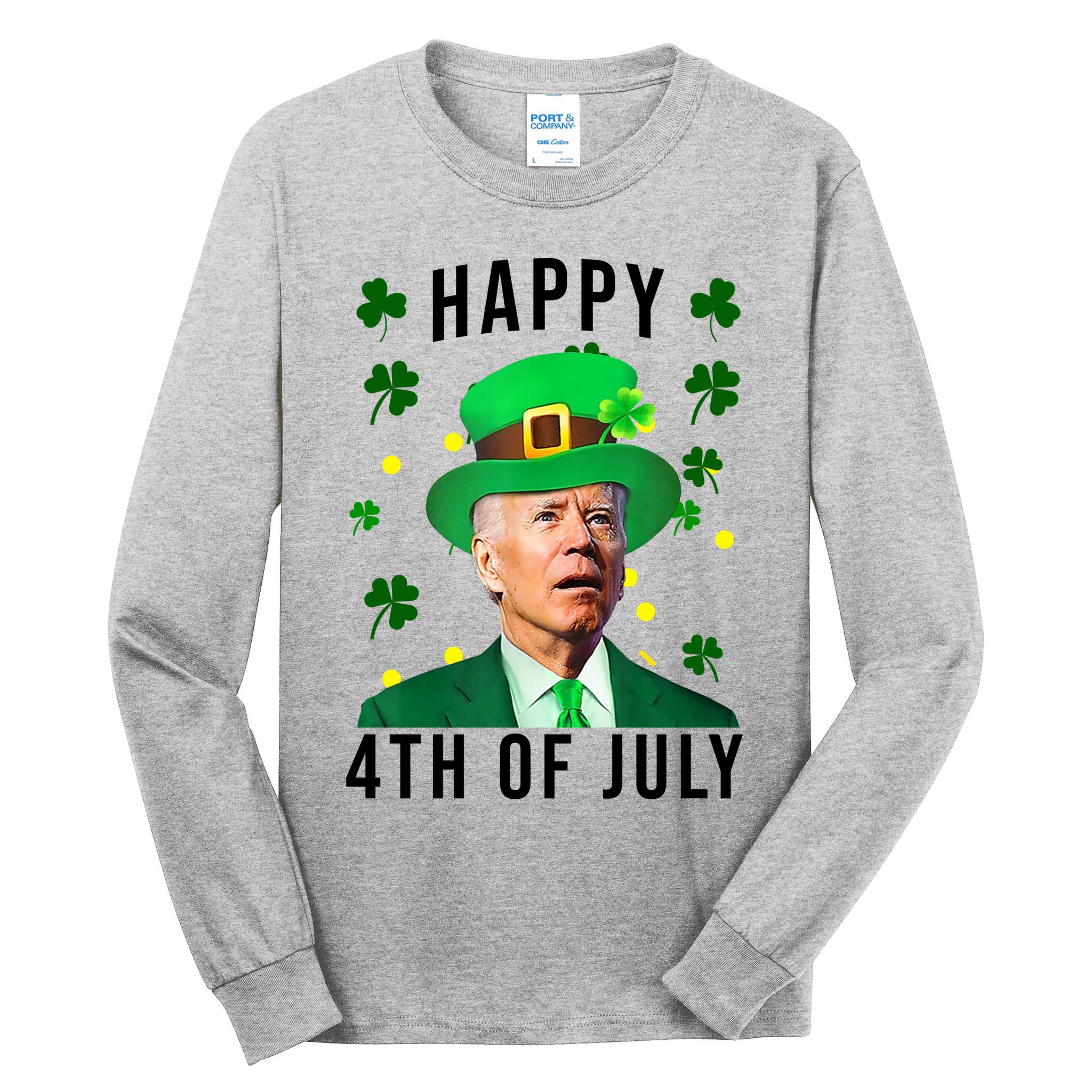Happy 4th Of July Joe Biden St Patrick's Day Funny Tall Long Sleeve T-Shirt