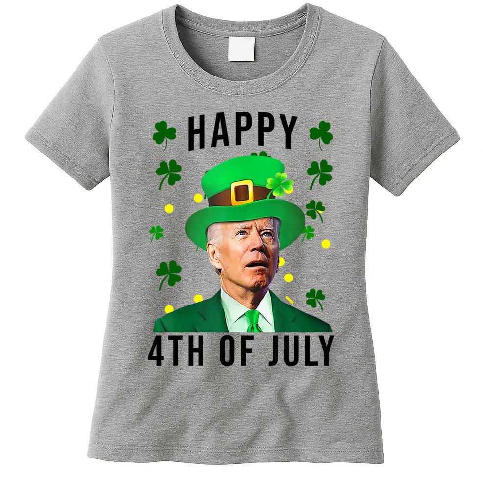 Happy 4th Of July Joe Biden St Patrick's Day Funny Womens T-Shirt
