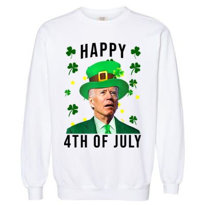 Happy 4th Of July Joe Biden St Patrick's Day Funny Garment-Dyed Sweatshirt