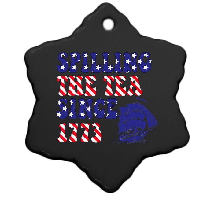 Happy 4th Of July Independence Day Spilling Tea Since 1773 Ceramic Star Ornament