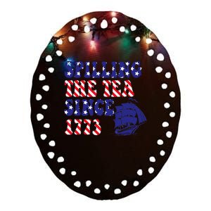 Happy 4th Of July Independence Day Spilling Tea Since 1773 Ceramic Oval Ornament