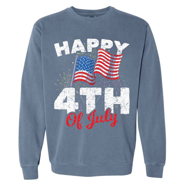 Happy 4th Of July Patriotic American US Flag 4th Of July Garment-Dyed Sweatshirt