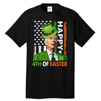 Happy 4th Of Easter Joe Biden St Patricks Day Tall T-Shirt