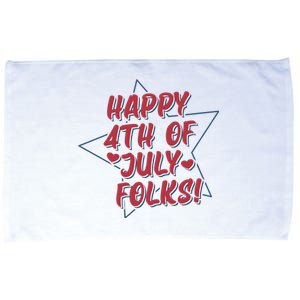 Happy 4th Of July Folks Microfiber Hand Towel