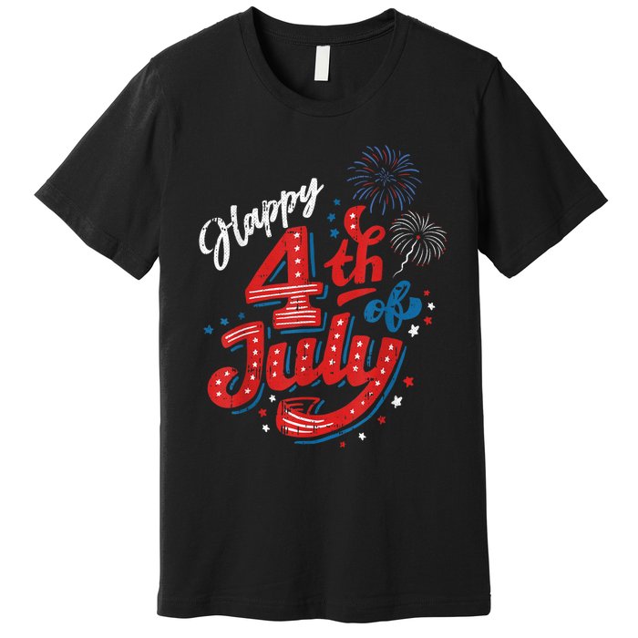 Happy 4th Of July Cool Independence Day Patriotic American Premium T-Shirt