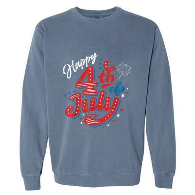 Happy 4th Of July Cool Independence Day Patriotic American Garment-Dyed Sweatshirt