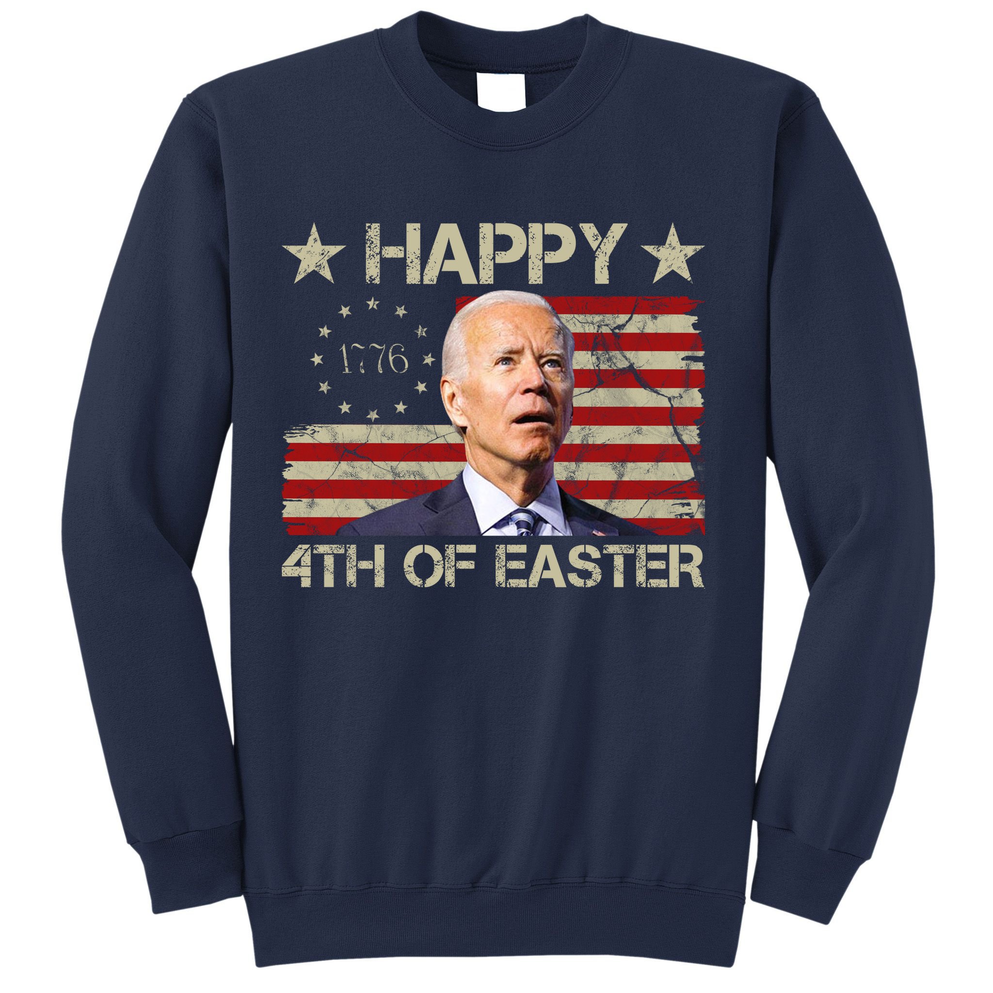 Happy 4th Of Easter Funny Usa Anti Biden Sweatshirt