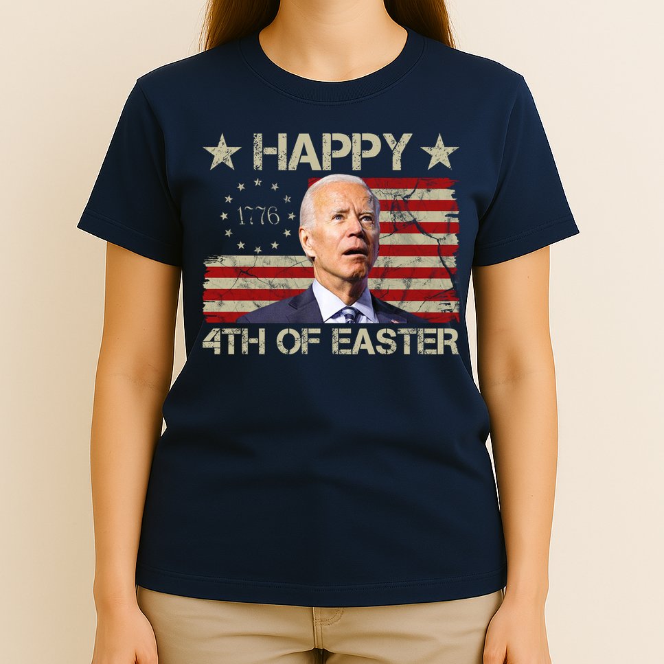 Happy 4th Of Easter Funny Usa Anti Biden T-Shirt