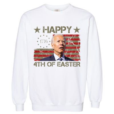 Happy 4th Of Easter Funny Usa Anti Biden Garment-Dyed Sweatshirt