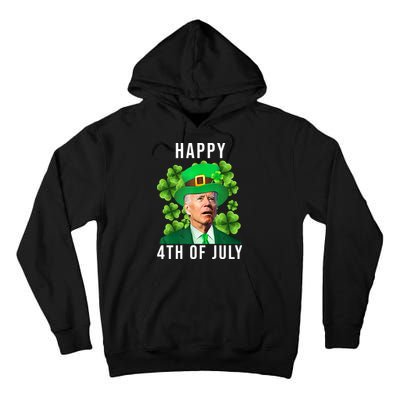 Happy 4th Of July Joe Biden Funny St Patrick's Day Tall Hoodie