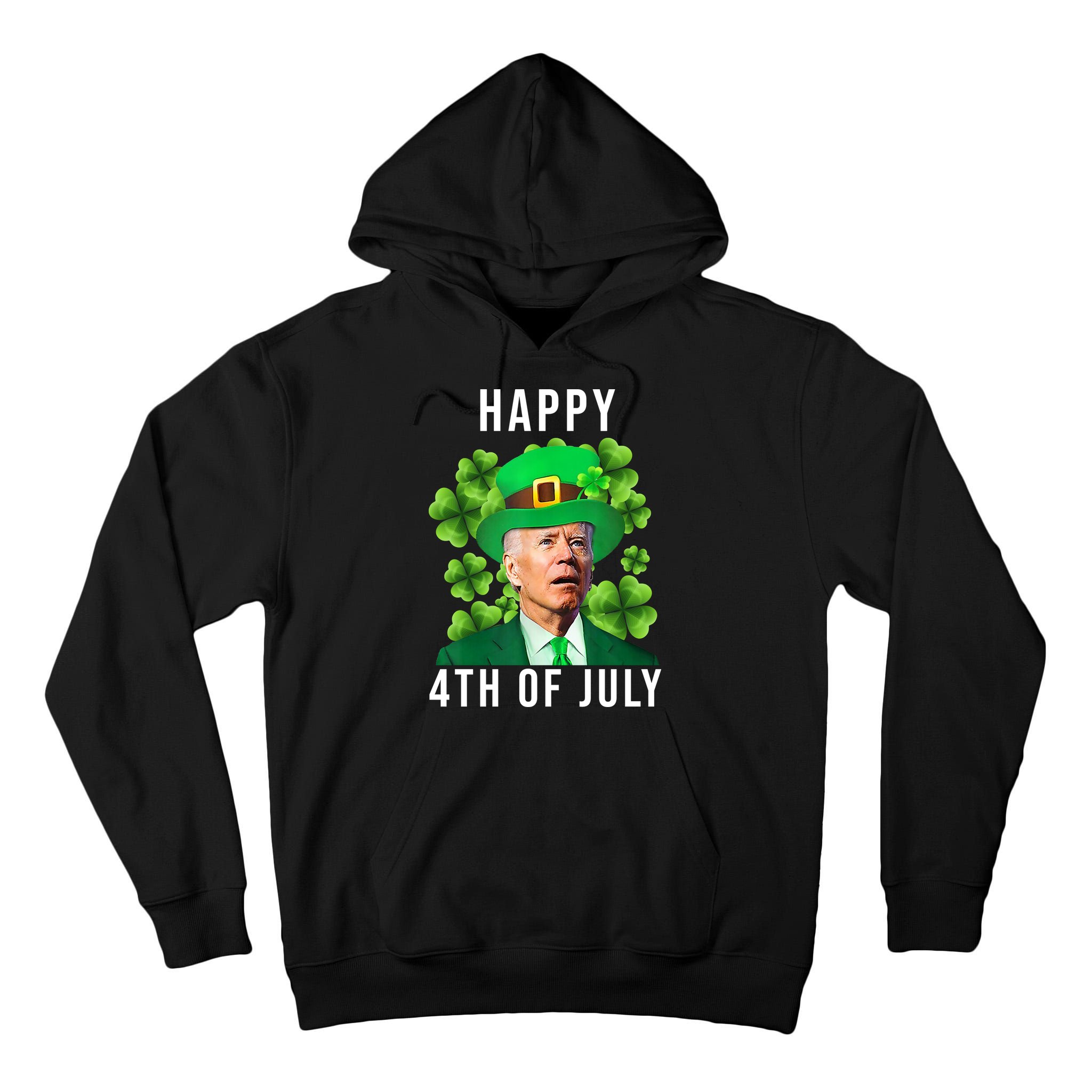 Happy 4th Of July Joe Biden Funny St Patrick's Day Tall Hoodie