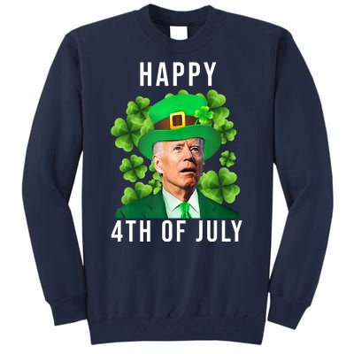 Happy 4th Of July Joe Biden Funny St Patrick's Day Tall Sweatshirt