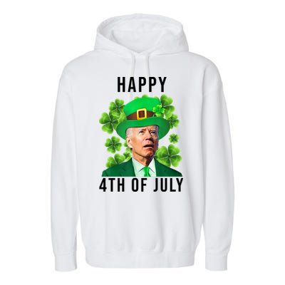 Happy 4th Of July Joe Biden Funny St Patrick's Day Garment-Dyed Fleece Hoodie