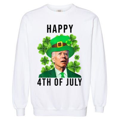 Happy 4th Of July Joe Biden Funny St Patrick's Day Garment-Dyed Sweatshirt