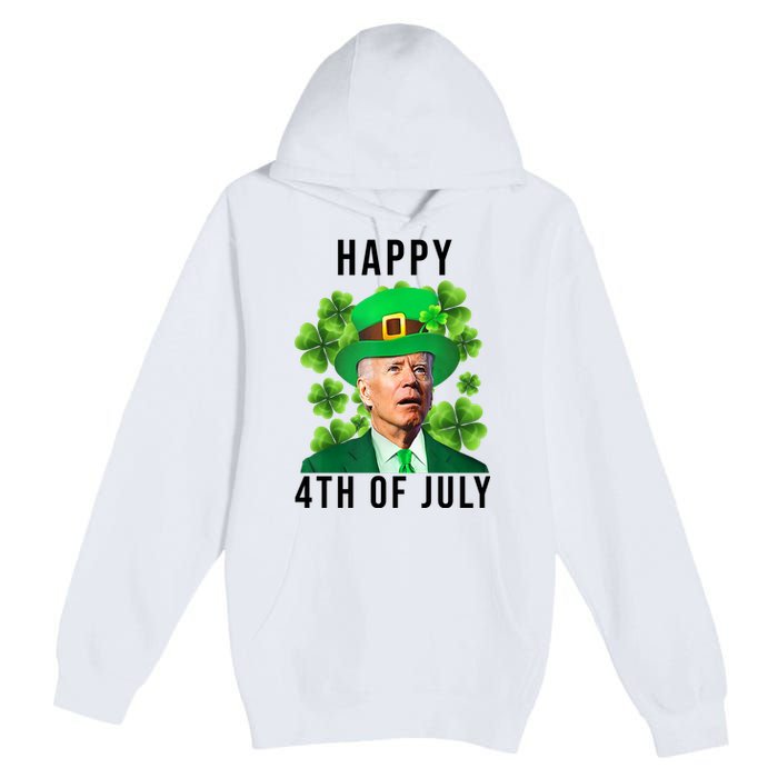 Happy 4th Of July Joe Biden Funny St Patrick's Day Premium Pullover Hoodie