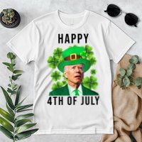 Happy 4th Of July Joe Biden Funny St Patrick's Day Premium T-Shirt