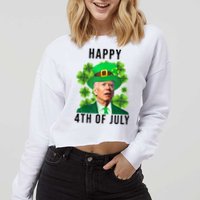 Happy 4th Of July Joe Biden Funny St Patrick's Day Cropped Pullover Crew