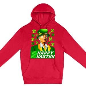 Happy 4th Of Easter Joe Biden St Patricks Day Leprechaun Premium Pullover Hoodie