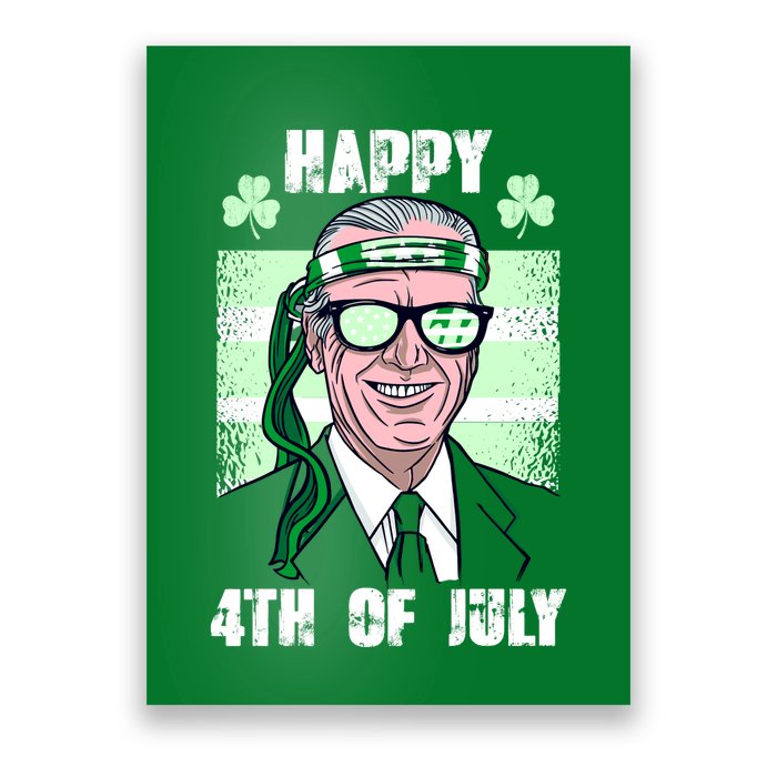 Happy 4th Of July Funny St. Patrick's Day Biden USA Flag Irish Poster