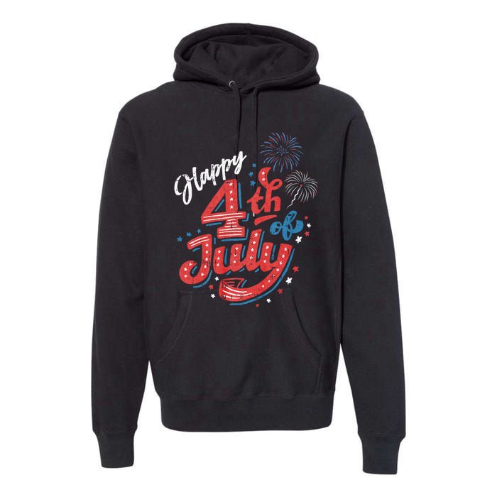 Happy 4th Of July Patriotic American Us Flag 4th Of July Premium Hoodie