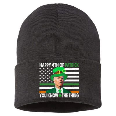 Happy 4th Of Patrick You Know The Thing Funny Biden Sustainable Knit Beanie
