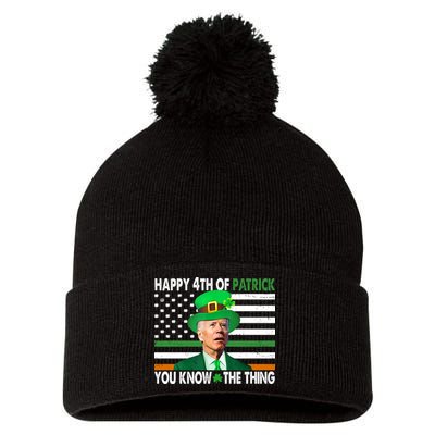 Happy 4th Of Patrick You Know The Thing Funny Biden Pom Pom 12in Knit Beanie
