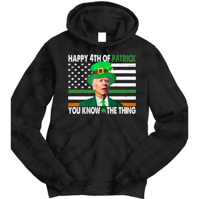 Happy 4th Of Patrick You Know The Thing Funny Biden Tie Dye Hoodie