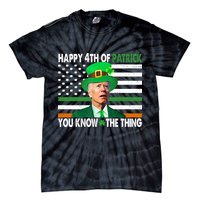 Happy 4th Of Patrick You Know The Thing Funny Biden Tie-Dye T-Shirt