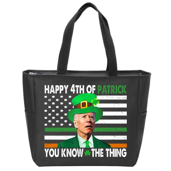 Happy 4th Of Patrick You Know The Thing Funny Biden Zip Tote Bag