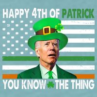 Happy 4th Of Patrick You Know The Thing Funny Biden Sueded Cloud Jersey T-Shirt