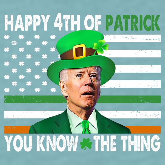 Happy 4th Of Patrick You Know The Thing Funny Biden Sueded Cloud Jersey T-Shirt