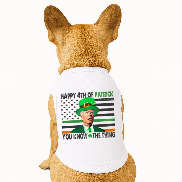 Happy 4th Of Patrick You Know The Thing Funny Biden Doggie Tank