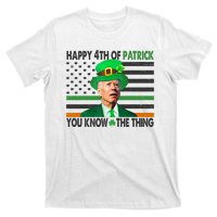 Happy 4th Of Patrick You Know The Thing Funny Biden T-Shirt