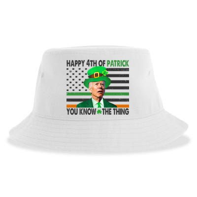 Happy 4th Of Patrick You Know The Thing Funny Biden Sustainable Bucket Hat
