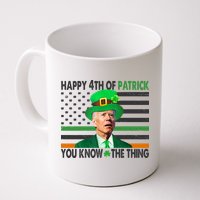 Happy 4th Of Patrick You Know The Thing Funny Biden Mug