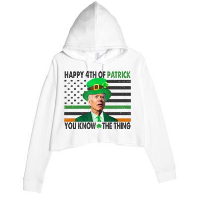 Happy 4th Of Patrick You Know The Thing Funny Biden Crop Fleece Hoodie