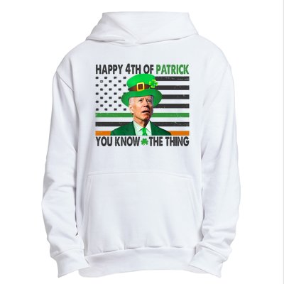 Happy 4th Of Patrick You Know The Thing Funny Biden Urban Pullover Hoodie