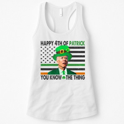 Happy 4th Of Patrick You Know The Thing Funny Biden Womens Tank Top