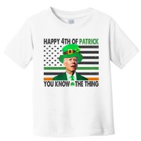 Happy 4th Of Patrick You Know The Thing Funny Biden Toddler T-Shirt