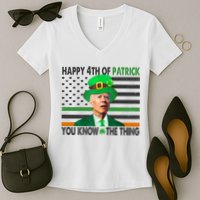 Happy 4th Of Patrick You Know The Thing Funny Biden Women's V-Neck T-Shirt