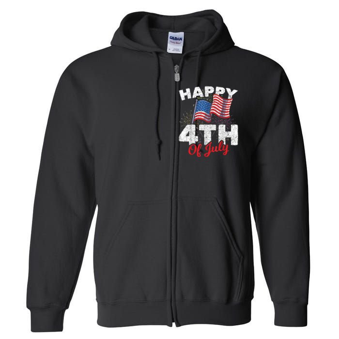 Happy 4th Of July Patriotic American US Flag 4th Of July Full Zip Hoodie