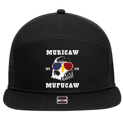 Happy 4th Of July Muricaw Mufucaw 1776 7 Panel Mesh Trucker Snapback Hat