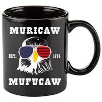 Happy 4th Of July Muricaw Mufucaw 1776 11oz C Handle Ceramic Mug