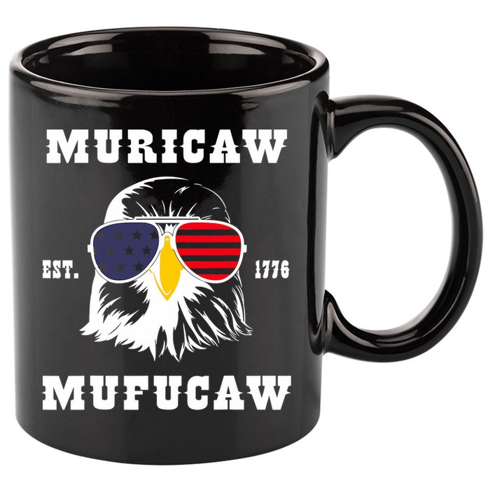 Happy 4th Of July Muricaw Mufucaw 1776 11oz C Handle Ceramic Mug