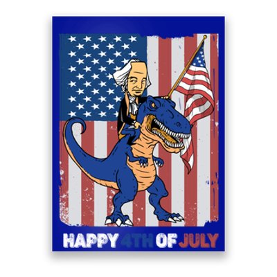 Happy 4th Of July American President Riding A Dinosaur Meaningful Gift Poster